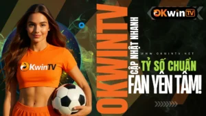 Kết nối kết quả bóng đá với nhận định, soi kèo và lịch thi đấu tại OKwinTV 