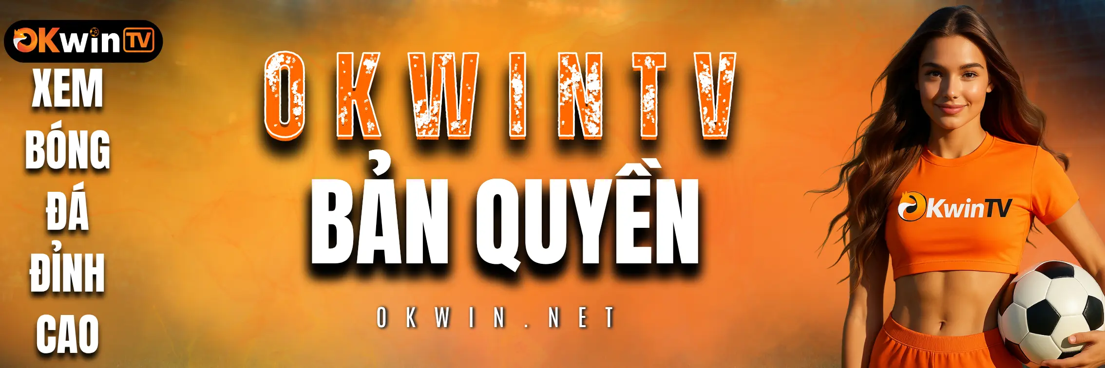 Bản quyền OKWINtv – cam kết nội dung chính chủ, phát sóng hợp pháp