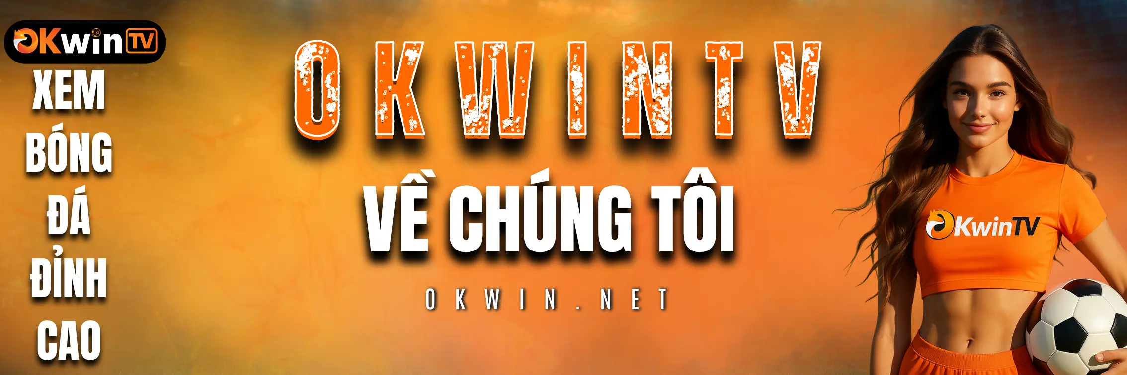 về chúng tôi okwintv- nền tảng xem bóng đá trực tiếp miễn phí 